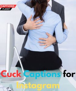 210+ Cuck Captions - captionsplanet.com